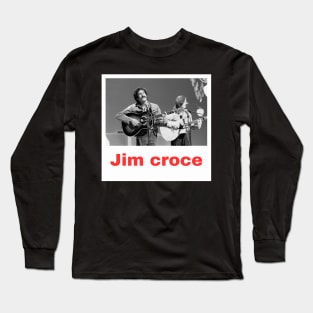 Jim croce Long Sleeve T-Shirt